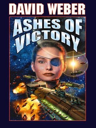 Ashes of Victory (Honor Harrington, #9)