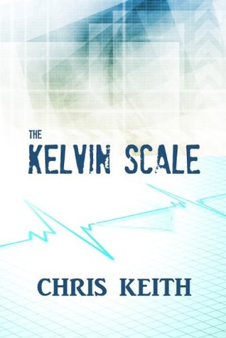 The Kelvin Scale (Kindle Edition)