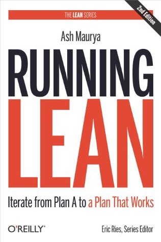 Running Lean: Iterate from Plan A to a Plan That Works (Lean (O'Reilly))