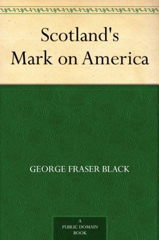 Scotland's Mark on America (Kindle Edition)