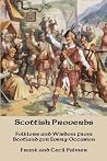 Scottish Proverbs by Frank Cecil Palmer