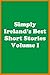 Simply Ireland's Best Short Stories: Volume I