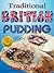 Traditional British Pudding...