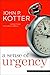 A Sense of Urgency by John P. Kotter