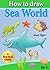 Drawing for Beginners: How to Draw Sea World, Drawing Comics, Drawing Animals, Drawing Cartoons (how to draw comics and cartoon characters Book 11)