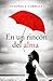 En un rincón del alma by Antonia J. Corrales