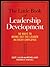 The Little Book of Leadership Development by Scott J. Allen