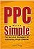 PPC Made Simple: Strategies...