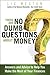 There Are No Dumb Questions About Money: Answers and Advice to Help You Make the Most of Your Finances