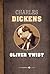 Oliver Twist by Charles Dickens Oliver Twist by Charles Dickens