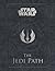 The Jedi Path: A Manual for Students of the Force (Star Wars)