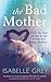The Bad Mother