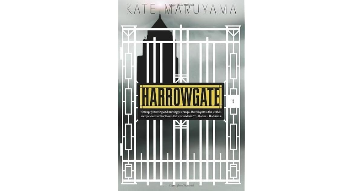 Harrowgate by Kate Maruyama