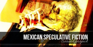 Mexican Speculative Fiction