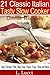 21 Classic Italian - Tasty Slow Cooker Dinner Recipes VOLUME 3 (Pasta, Beef, Veal, Chicken, Pork, Soup & Stew Recipes For Your Slow Cooker) (21 Classic Italian Slow Cooker)