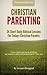 Christian Parenting: 35 Sho...