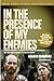 In the Presence of My Enemies by Gracia Burnham