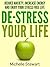 De-Stress Your Life by Michelle   Stewart