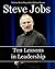 Steve Jobs: Ten Lessons in ...
