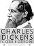Charles Dickens Collection by Charles Dickens