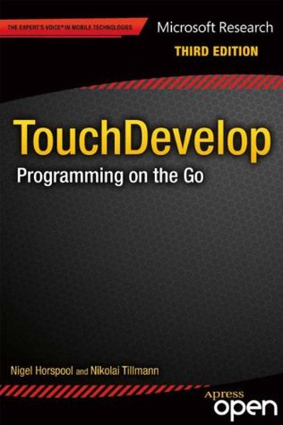 TouchDevelop: Programming on the Go (Expert's Voice in Web Development)