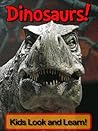 Dinosaurs! Learn ...