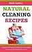 Natural Cleaning Recipes: E...