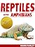 Reptiles & Amphibians