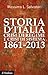 Storia d'Italia, crisi di regime e crisi di sistema: 1861-2013