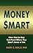 Money Smart: How Not to Buy...