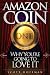 Amazon Coin, Why You're Goi...