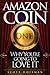Amazon Coin, Why You're Going to Love It