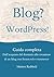 Blog? Wordpress! (Italian Edition)