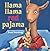 Llama Llama Red Pajama by Anna Dewdney