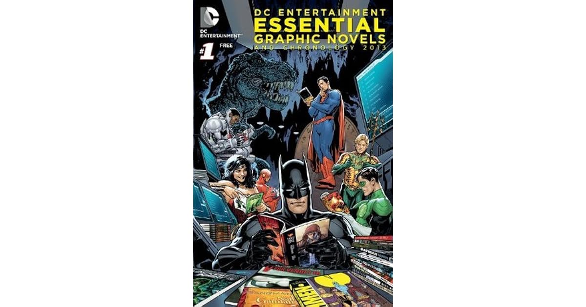 DC Entertainment Essential Graphic Novels and Chronology 2013 by Various