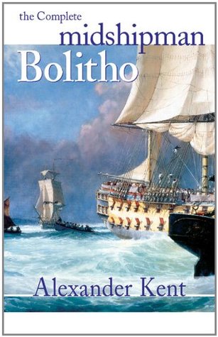 The Complete Midshipman Bolitho (Kindle Edition)