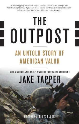 The Outpost: An Untold Story of American Valor