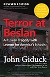 Terror at Beslan: A Russian Tragedy with Lessons for America's Schools