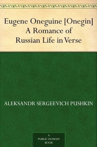 Eugene Oneguine [Onegin]: A Romance of Russian Life in Verse