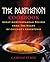 The Parthenon Cookbook: Great Mediterranean Recipes from the Heart of Chicago's Greektown