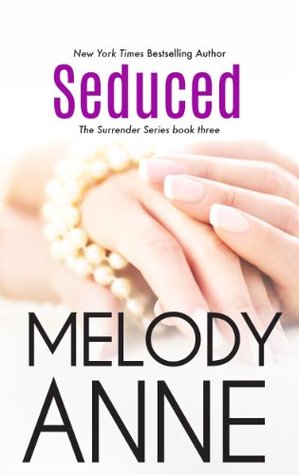 Seduced (Surrender, #3)