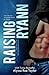 Raising Ryann by Alyssa Rae Taylor