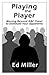 Playing The Player: Moving ...