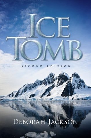 Ice Tomb (Kindle Edition)