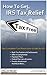 How To Get IRS Tax Relief - The Complete Tax Resolution Guide for IRS: Back Tax Problems & Settlements, Offer in Compromise, Payment Plans, Federal Tax ... & Levies, Penalty Abatement, and Much More