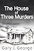 The House of Three Murders ...