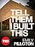 Tell Them I Built This: Transforming Schools, Communities, and Lives With Design-Based Education (TED Books)