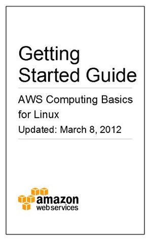 AWS Computing Basics for Linux (Kindle Edition)