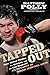 Tapped Out: Rear Naked Chokes, the Octagon, and the Last Emperor: An Odyssey in Mixed Martial Arts