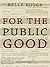 For the Public Good: Forced...